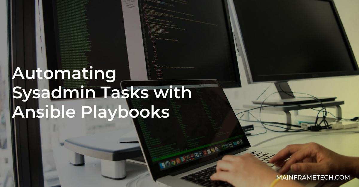 Automating Sysadmin Tasks with Ansible Playbooks