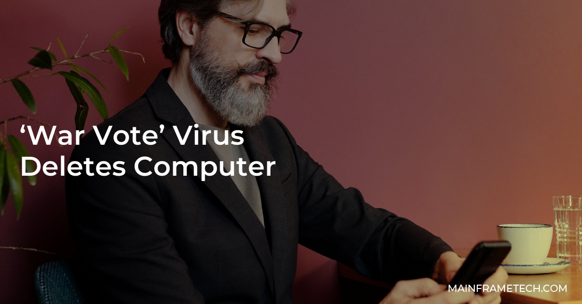 ‘War Vote’ Virus Deletes Computer